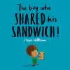 The Boy Who Shared His Sandwich cover