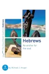 Hebrews: An Anchor for the Soul cover