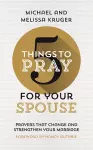 5 Things to Pray for Your Spouse cover