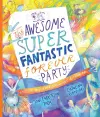 The Awesome Super Fantastic Forever Party Storybook cover