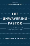 The Unwavering Pastor cover