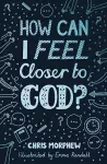 How Can I Feel Closer to God? cover