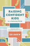 Raising Confident Kids in a Confusing World cover