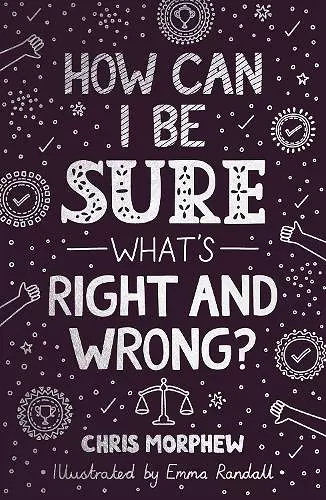 How Can I Be Sure What's Right and Wrong? cover