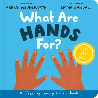 What Are Hands For? Board Book cover