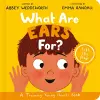 What Are Ears For? Board Book cover