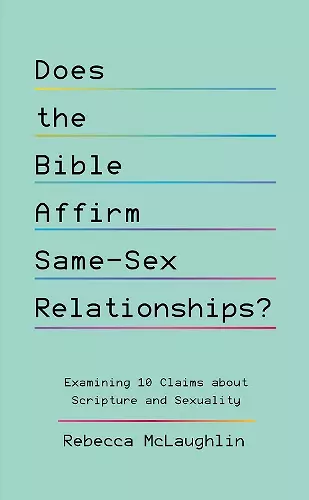 Does the Bible Affirm Same-Sex Relationships? cover
