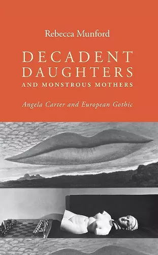 Decadent daughters and monstrous mothers cover