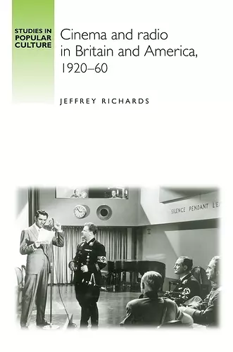 Cinema and Radio in Britain and America, 1920–60 cover