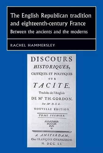 The English Republican Tradition and Eighteenth-Century France cover