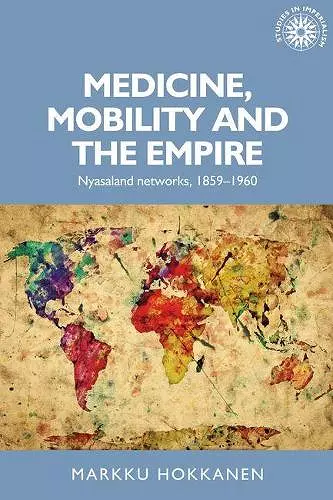 Medicine, Mobility and the Empire cover
