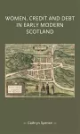 Women, Credit, and Debt in Early Modern Scotland cover