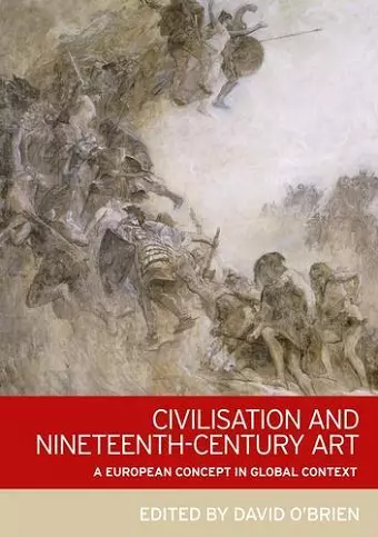 Civilisation and Nineteenth-Century Art cover