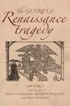 The Genres of Renaissance Tragedy cover