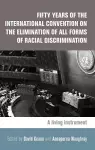 Fifty Years of the International Convention on the Elimination of All Forms of Racial Discrimination cover