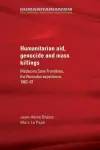 Humanitarian Aid, Genocide and Mass Killings cover