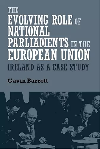 The Evolving Role of National Parliaments in the European Union cover