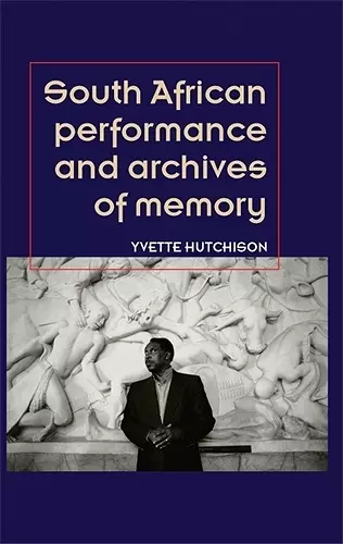 South African Performance and Archives of Memory cover