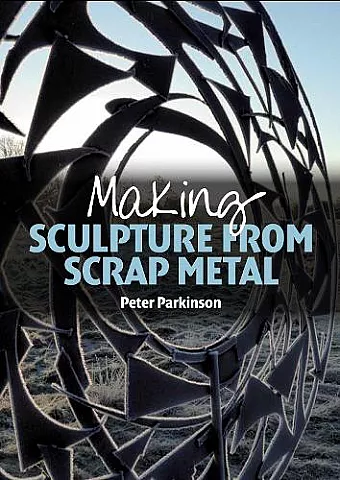 Making Sculpture from Scrap Metal cover