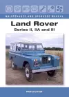 Land Rover Series II, IIA and III Maintenance and Upgrades Manual cover