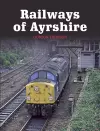 Railways of Ayrshire cover