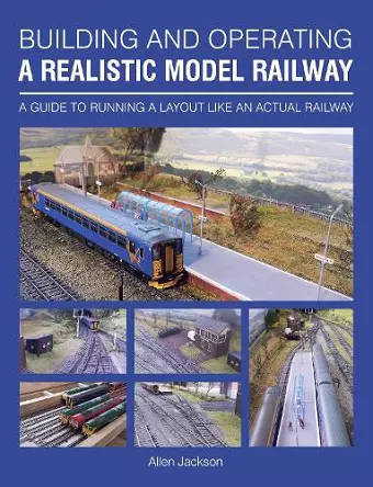 Building and Operating a Realistic Model Railway cover