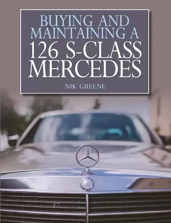 Buying and Maintaining a 126 S-Class Mercedes cover