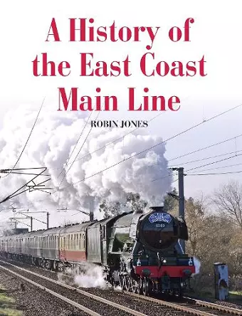 A History of the East Coast Main Line cover