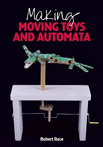 Making Moving Toys and Automata cover