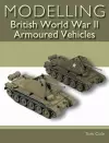 Modelling British World War II Armoured Vehicles cover