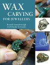 Wax Carving for Jewellers cover