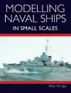 Modelling Naval Ships in Small Scales cover