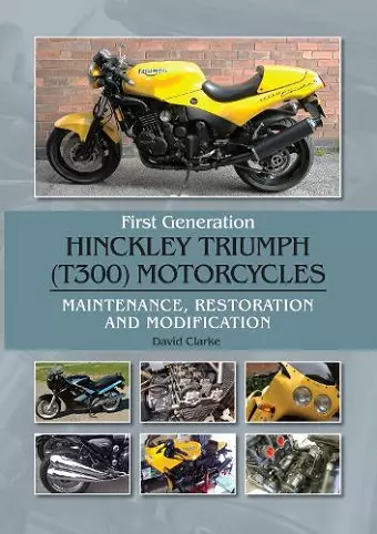 First Generation Hinckley Triumph (T300) Motorcycles cover