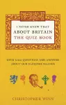 I Never Knew That About Britain: The Quiz Book cover