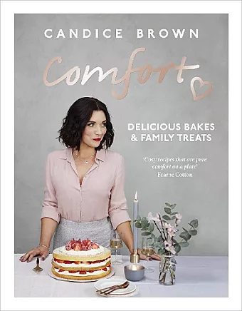 Comfort: Delicious Bakes and Family Treats cover