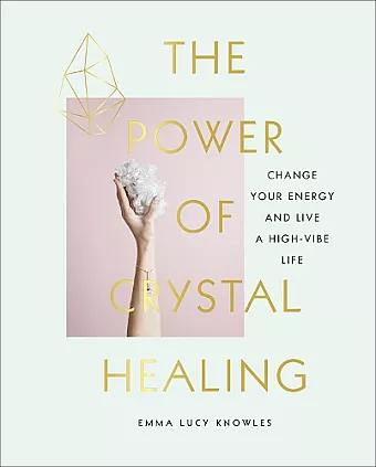 The Power of Crystal Healing cover