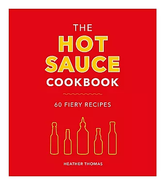 The Hot Sauce Cookbook cover