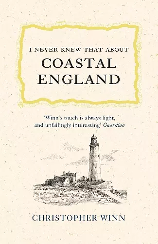 I Never Knew That About Coastal England cover