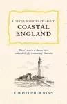 I Never Knew That About Coastal England cover