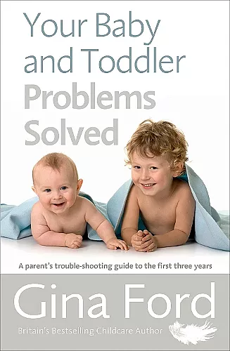 Your Baby and Toddler Problems Solved cover