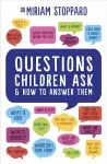 Questions Children Ask and How to Answer Them cover
