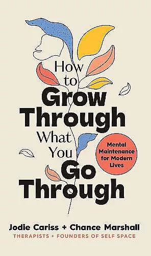How to Grow Through What You Go Through cover