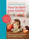 How to Feed Your Toddler cover