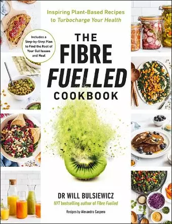The Fibre Fuelled Cookbook cover