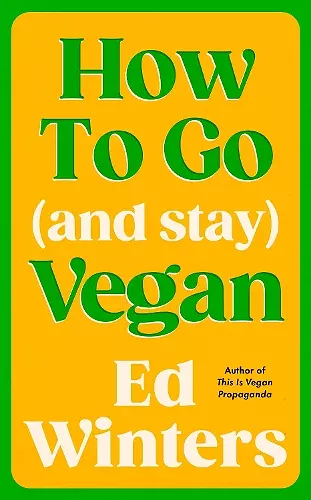 How to Go (and Stay) Vegan cover