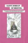 Saint Jordan of Bristol cover