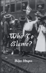 Who To Blame? cover