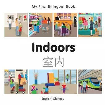 My First Bilingual Book -  Indoors (English-Chinese) cover