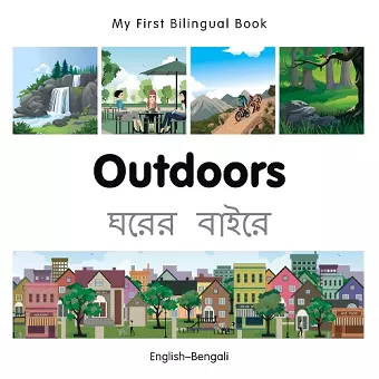 My First Bilingual Book - Outdoors (English-Bengali) cover