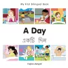 My First Bilingual Book -  A Day (English-Bengali) cover